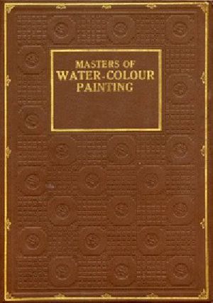 [Gutenberg 22379] • Masters of Water-Colour Painting